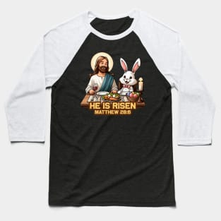 Matthew 28:6 He Is Risen Baseball T-Shirt